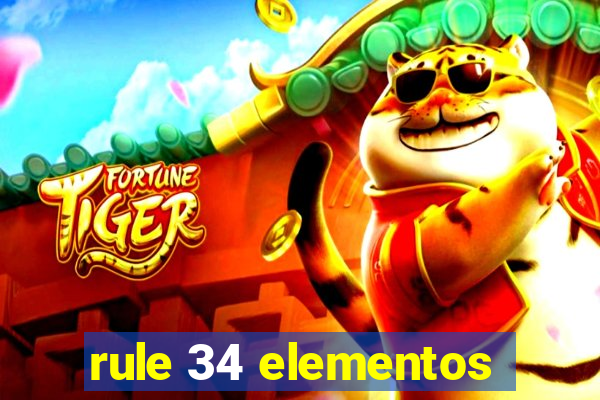 rule 34 elementos